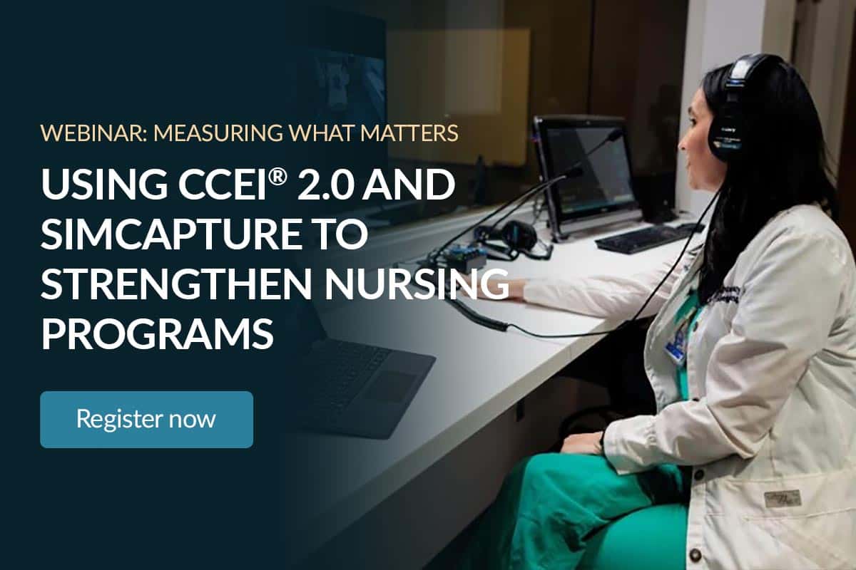 Using CCEI® 2.0 and Simcapture to Strengthen Nursing Programs Webinar